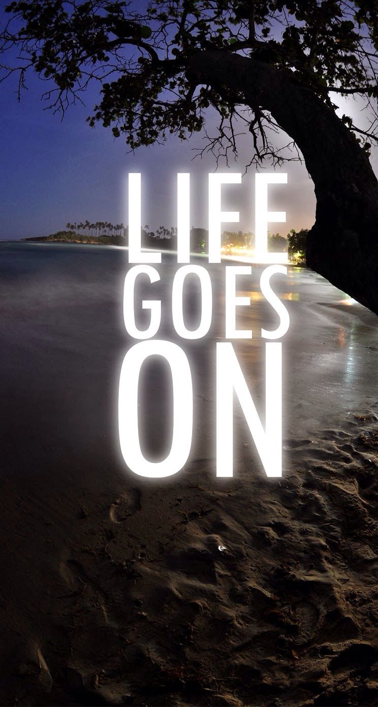 Life Goes On