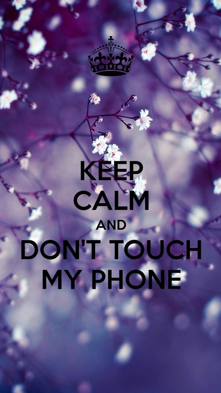 Dont Touch My Phone Wallpaper  NawPic