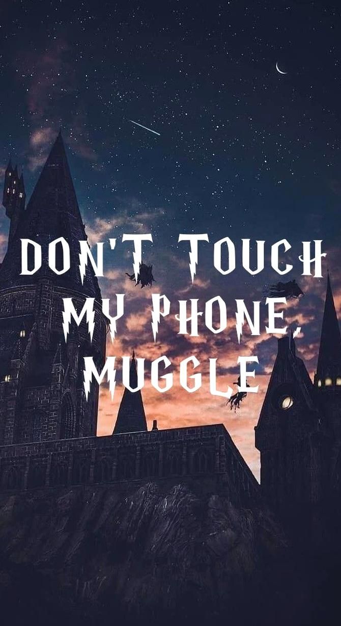 Dont Touch My Phone Muggle Wallpaper Download MobCup