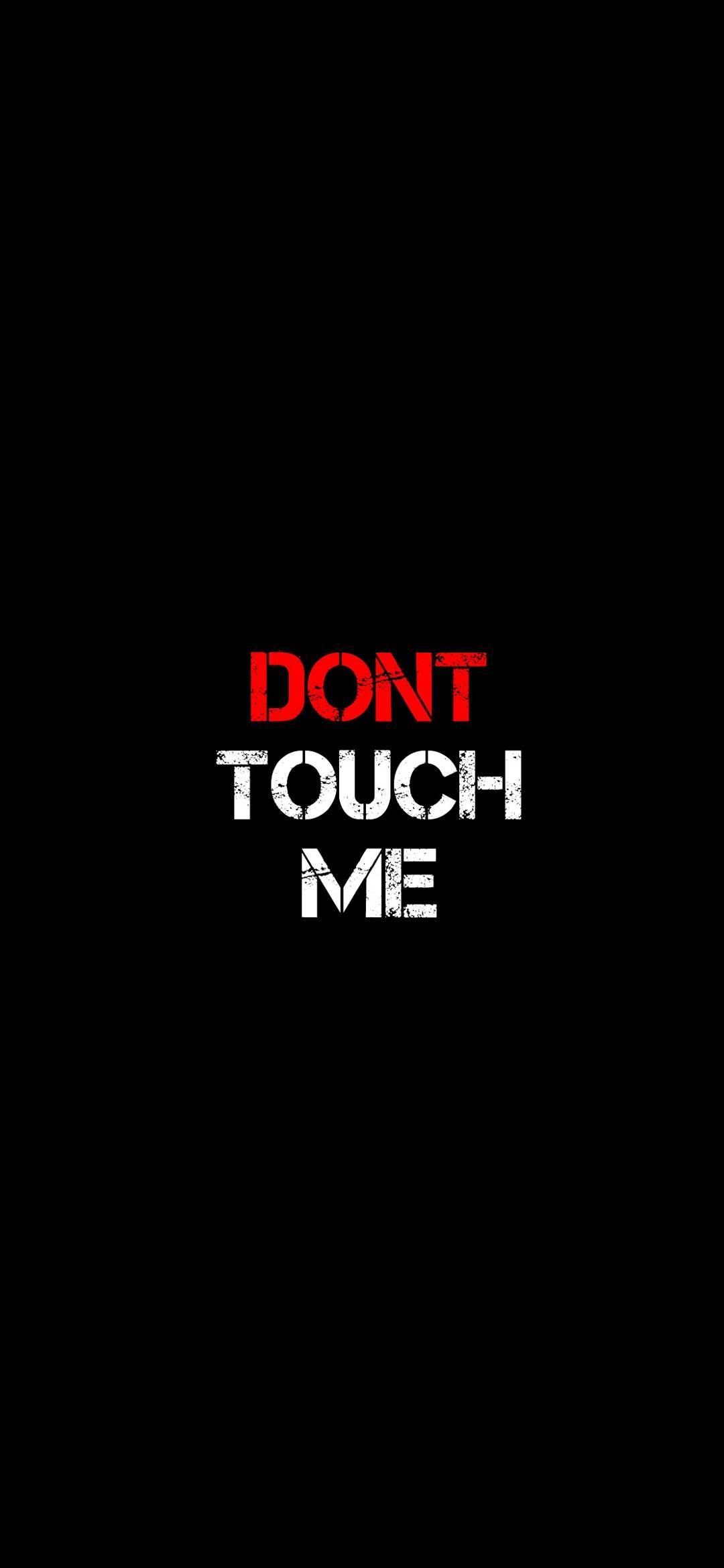 DONT TOUCH MY PHONE WALLPAPER 2(made by mee) | Dont touch my phone wallpaper,  Dont touch me, Touch me