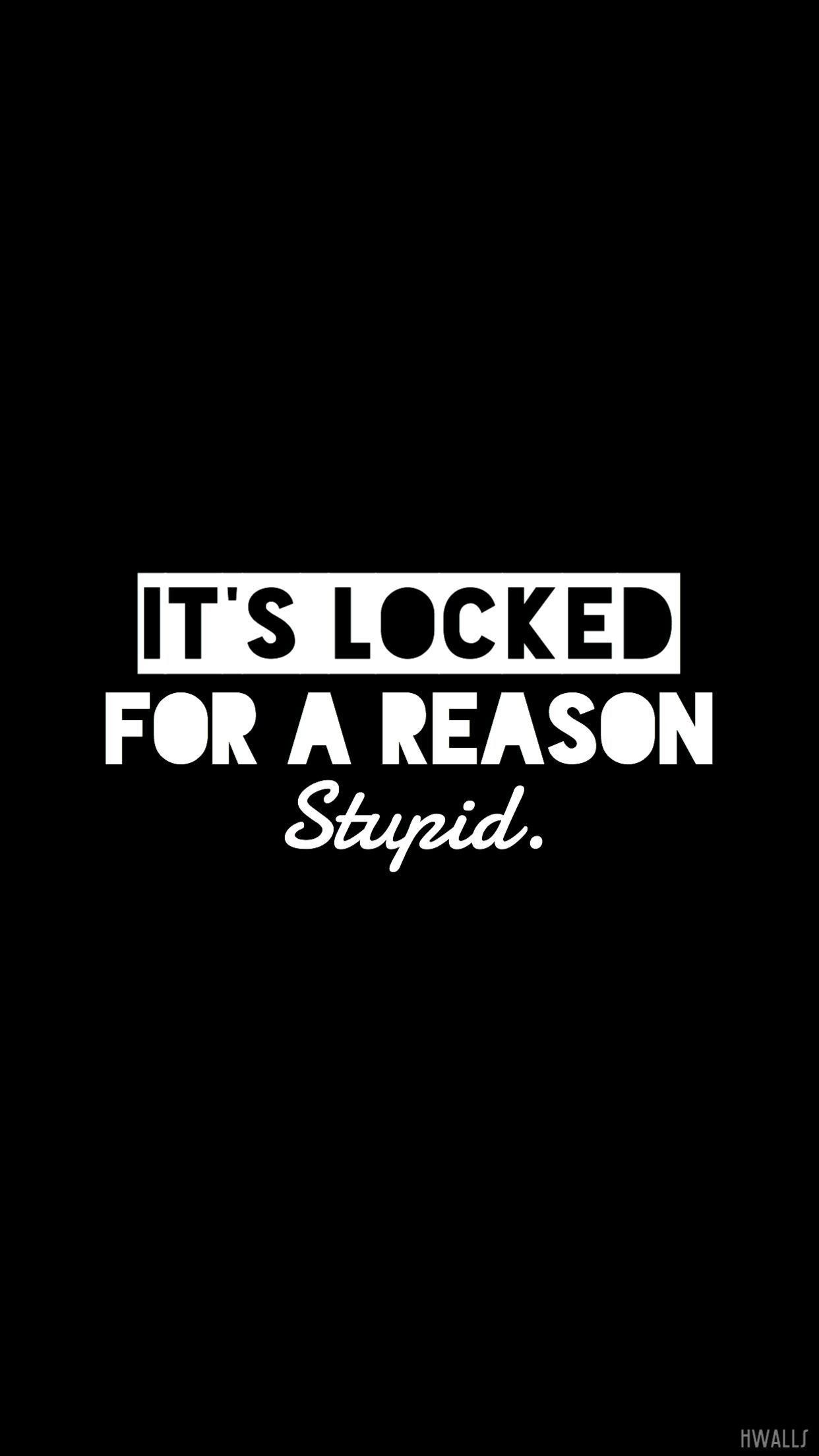 Its Locked For A Reason Wallpapers Download MobCup