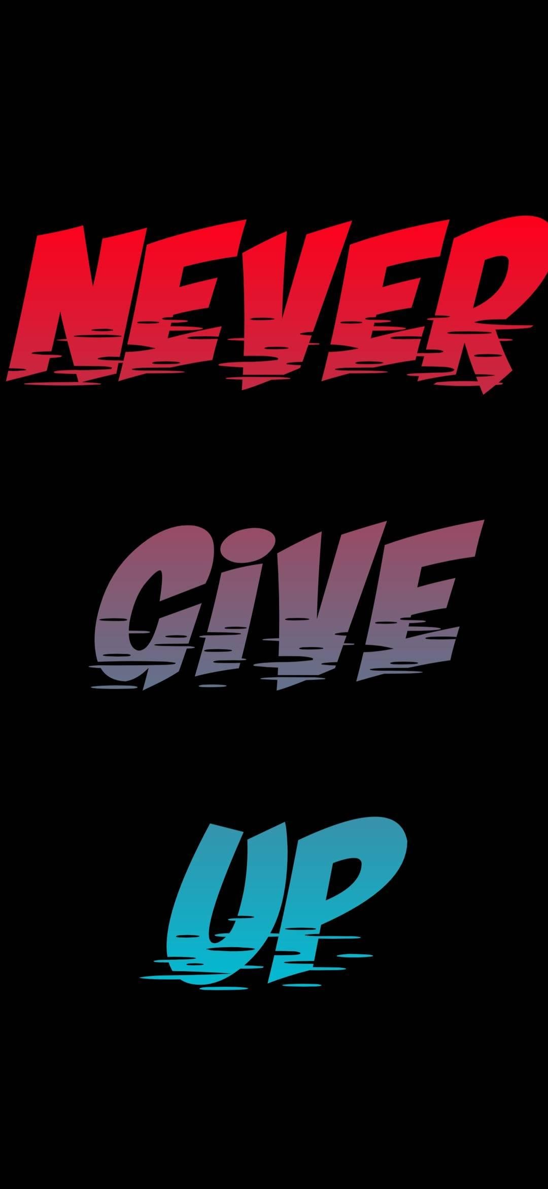 Never Give Up Wallpaper Download
