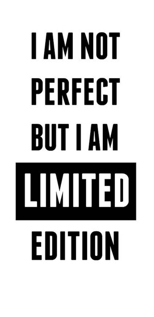 I Am Not Perfect But I Am Limited Edition