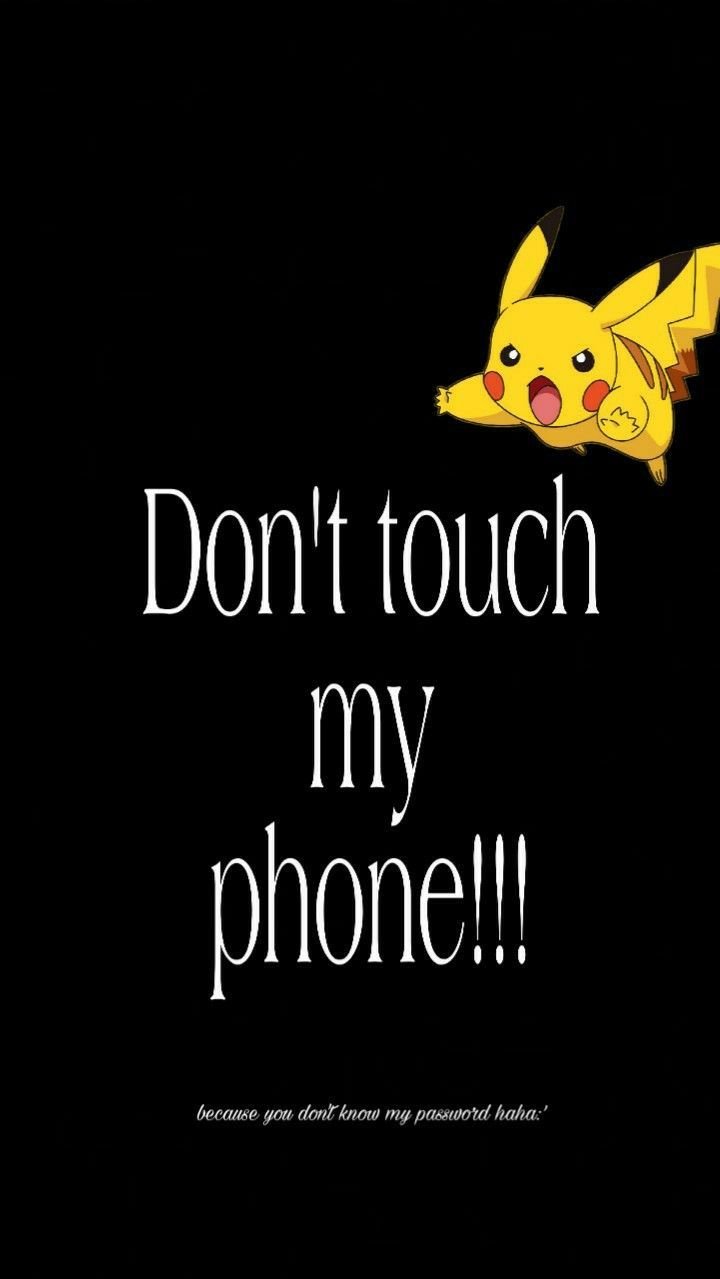 Dont Touch My Phone Wallpaper Gifts & Merchandise for Sale | Redbubble