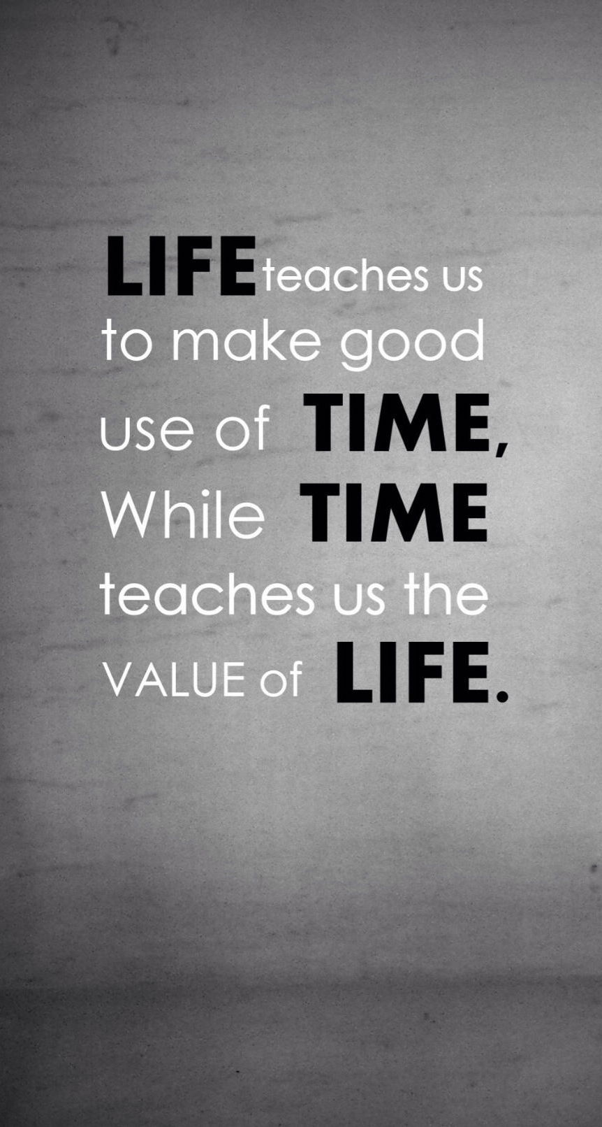 Life Teaches Us