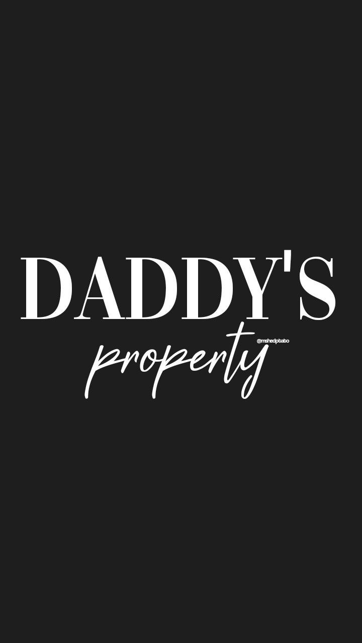 Daddys property Wallpapers Download | MobCup