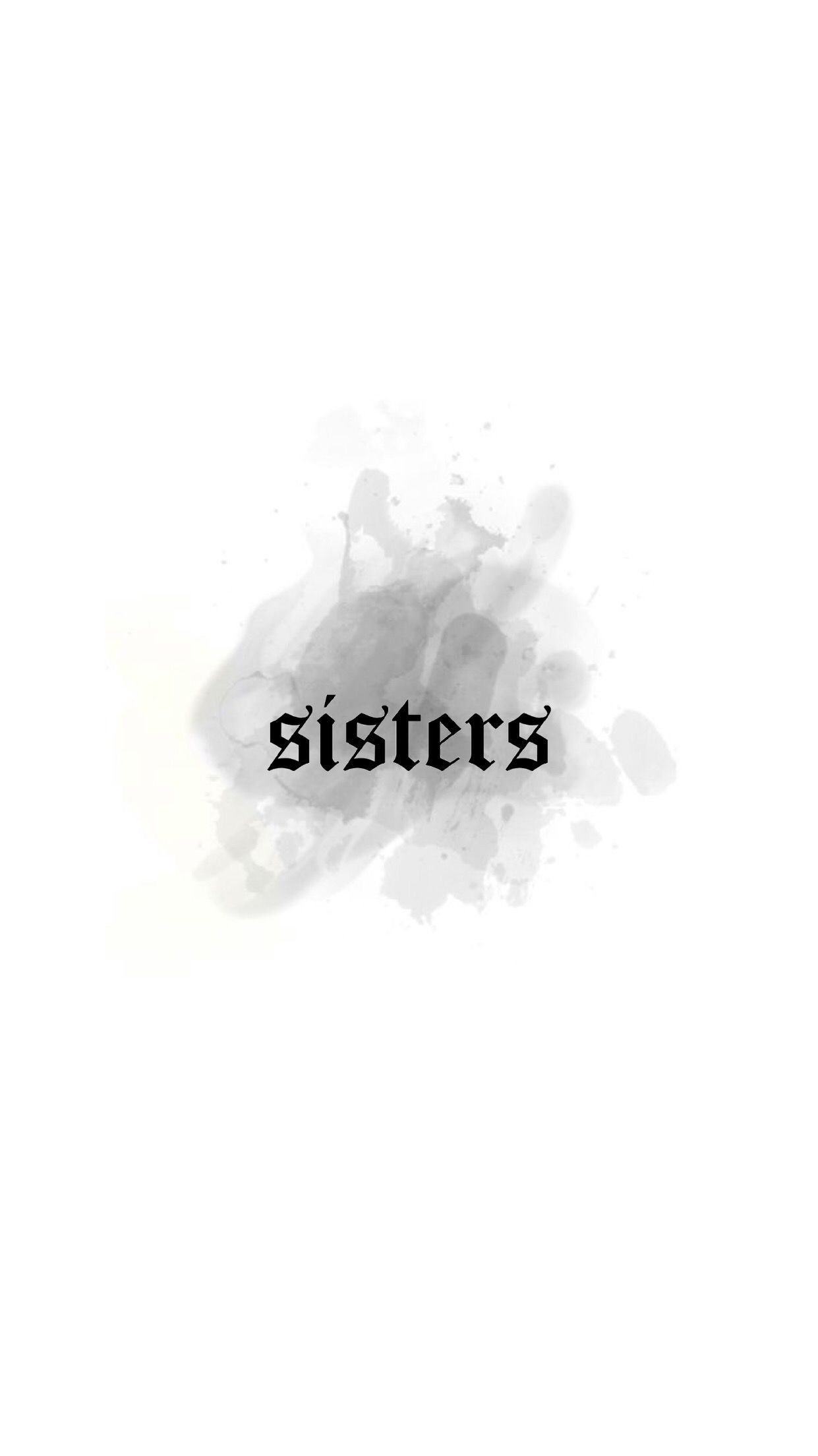 Free download Wallpapers Sisters Forever Lockscreen Backgrounds Wallpaper  Iphone 500x887 for your Desktop Mobile  Tablet  Explore 47 Sisters  Wallpaper  Sisters Wallpaper Quotes Three Sisters Wallpaper Brothers and Sisters  Wallpaper