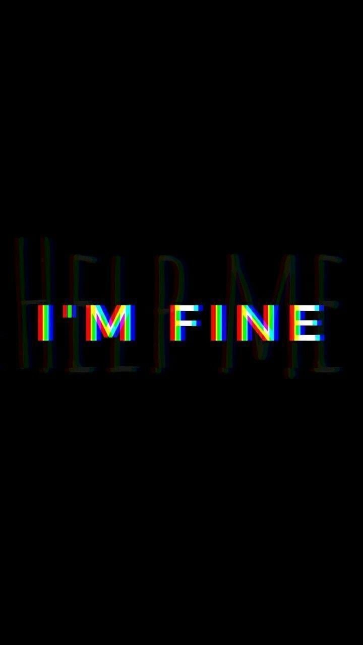 Im Fine 4k HD Typography 4k Wallpapers Images Backgrounds Photos and  Pictures